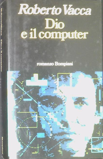 Dio e il computer - Roberto Vacca - copertina