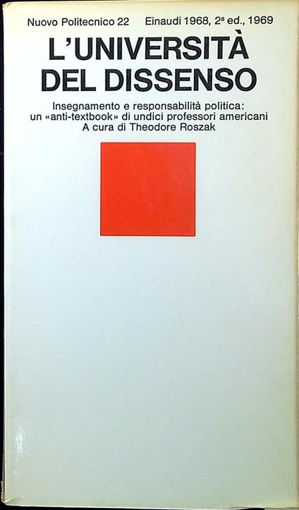 L' università del dissenso : insegnamento e responsabilità politica - Theodore Roszak - copertina