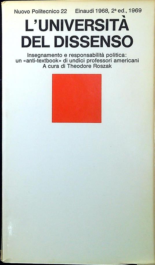 L' università del dissenso : insegnamento e responsabilità politica - Theodore Roszak - copertina