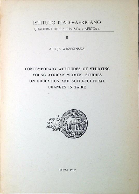 Contemporary attitudes of studying young African women: studies on education and socio-cultural changes in Zaire - copertina