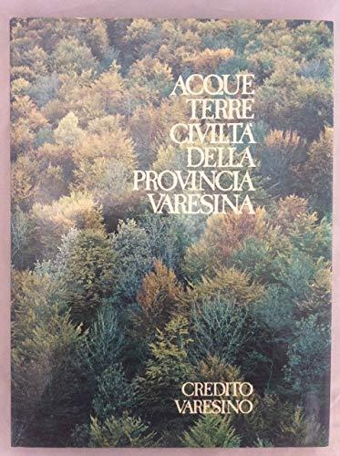 Acque Terre Civiltà Della Provincia Varesina: - Silvano Colombo - copertina