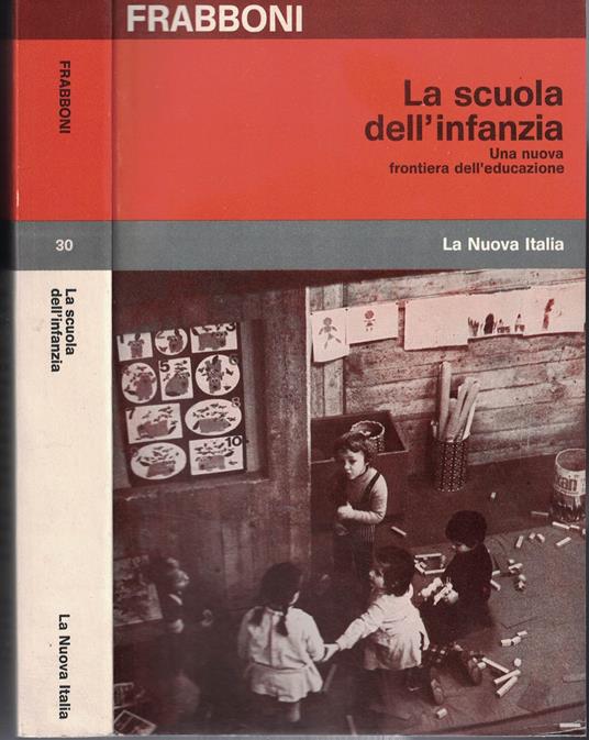 La scuola dell'infanzia una nuova frontiera dell'educazione - Franco Frabboni - copertina