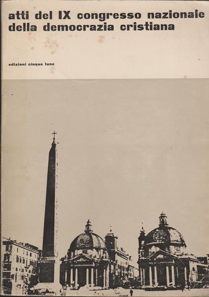 Atti del IX congresso nazionale della Democrazia Cristiana - copertina