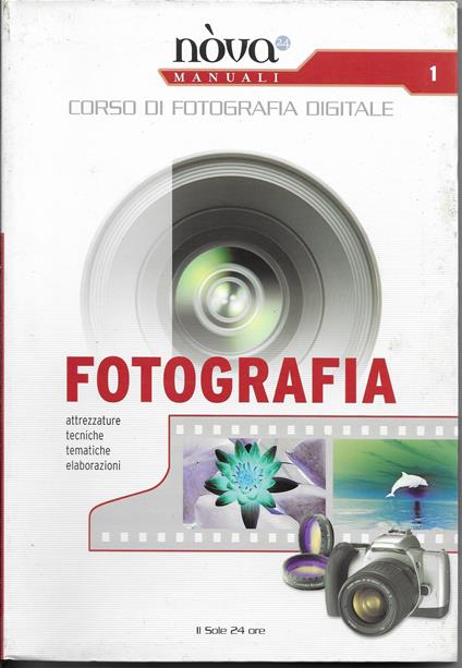 Corso di fotografia digitale 1 - Fotografia - John Hedgecoe - copertina