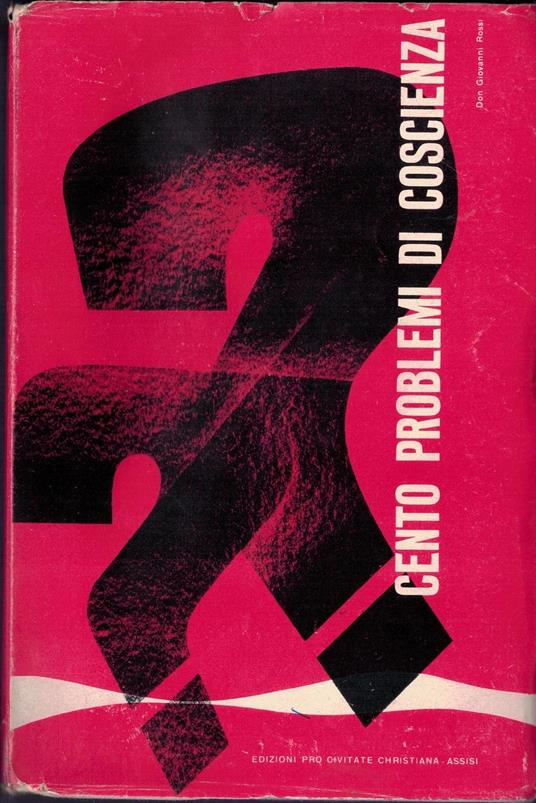 Cento Problemi Di Coscienza - Giovanni Rossi - copertina