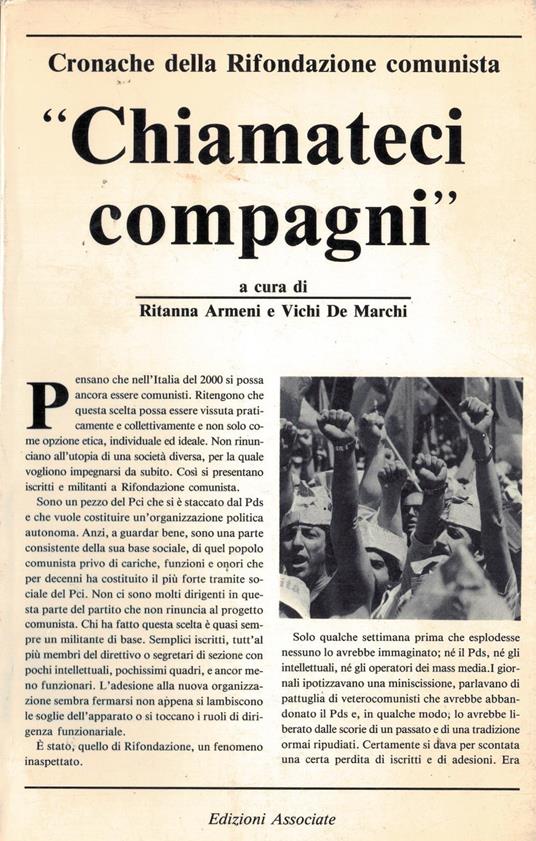 Chiamateci compagni. Cronache della Rifondazione Comunista - copertina