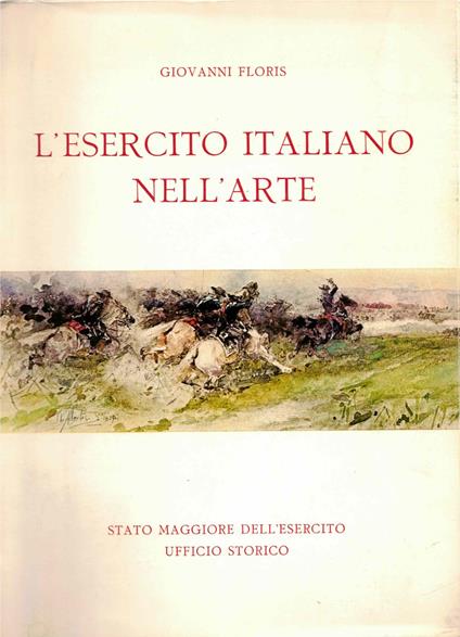 L' esercito italiano nell'arte - Giovanni Floris - copertina