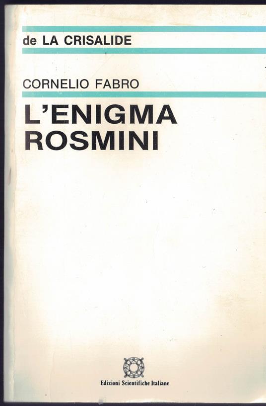 L' enigma Rosmini. Appunti d'archivio per la storia dei tre processi - Cornelio Fabro - copertina