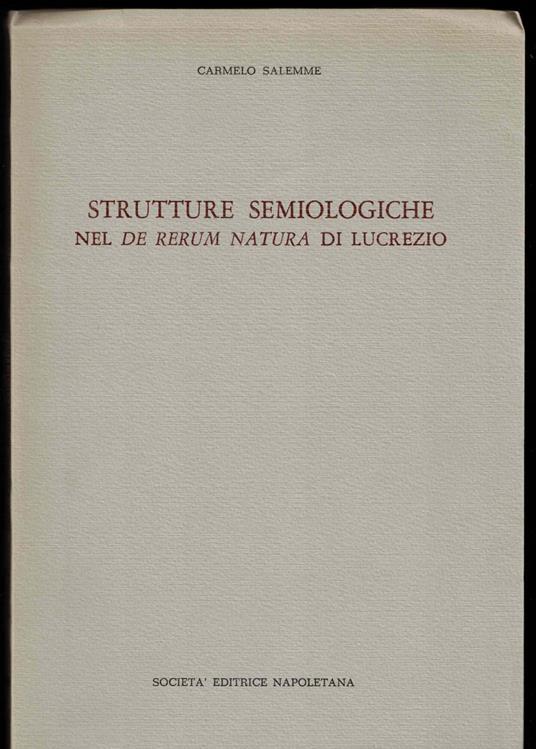 Strutture semiologiche nel de rerum natura di Lucrezio - Carmelo Salemme - copertina