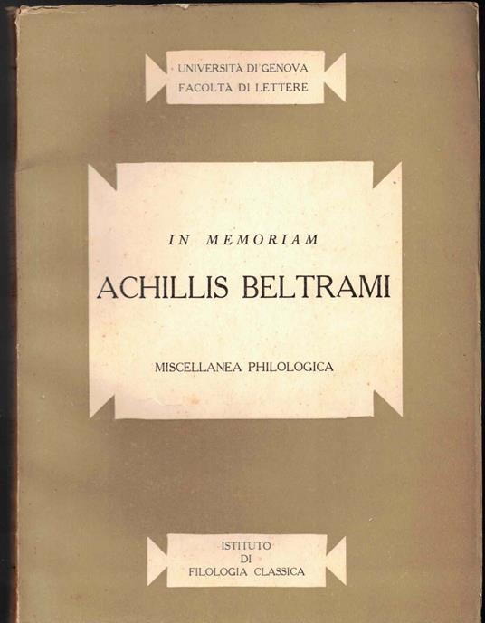In Memoriam Achillis Beltrami. Miscellanea Philologica - copertina