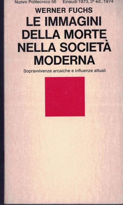 Le immagini della morte nella società moderna - Werner Fuchs - copertina