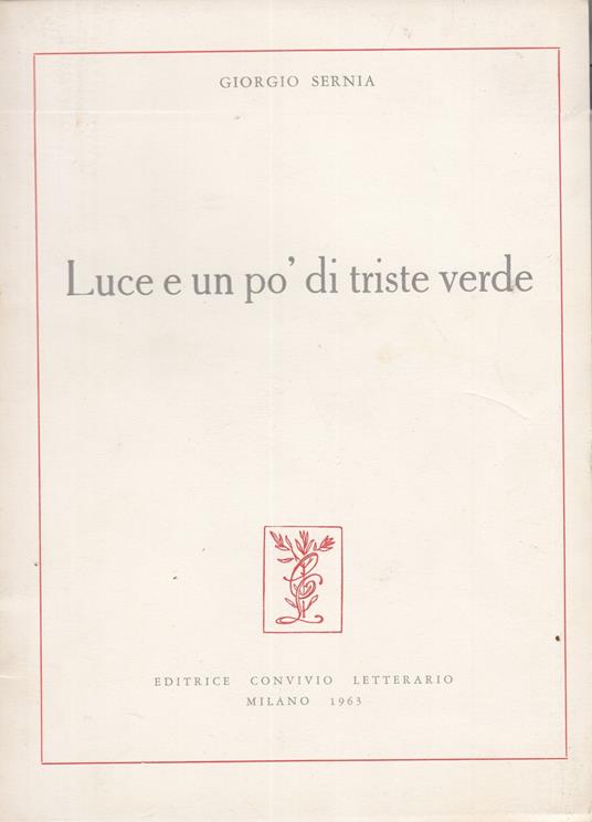 Luce e un pò di triste verde - Giorgio Sernia - copertina