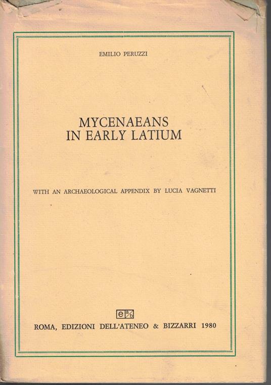 Mycenaeans in Early Latium - Emilio Peruzzi - copertina