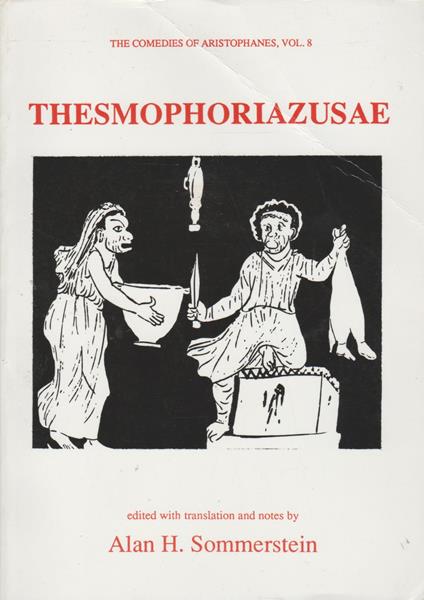 Thesmophoriazusae - Alan H. Sommerstein - copertina