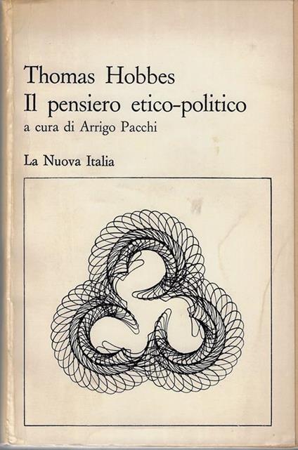 Il pensiero etico-politico : antologia - Thomas Hobbes - copertina