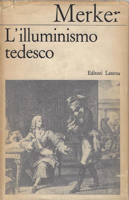 L' illuminismo tedesco : età di Lessing - Nicolao Merker - copertina