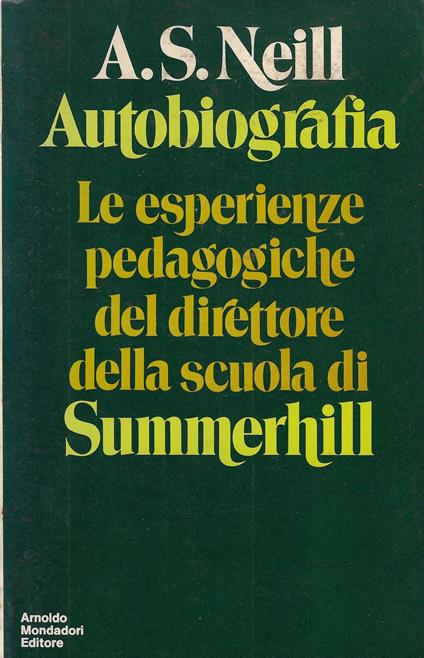 Autobiografia. Le esperienze pedagogiche del direttore della scuola di Summerhill - copertina