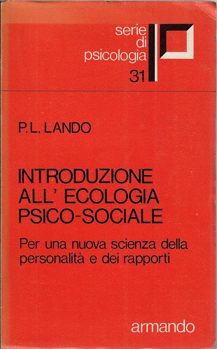 Introduzione all'ecologia psico-sociale. Per una nuova scienza della personalità e dei rapporti - copertina