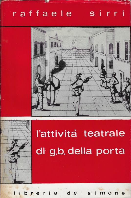 L' attività teatrale di G. B. Della Porta - Raffaele Sirri - copertina