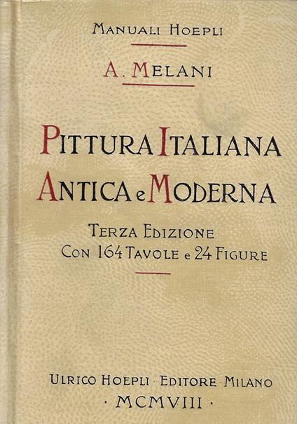Pittura italiana antica e moderna - Alfredo Melani - copertina