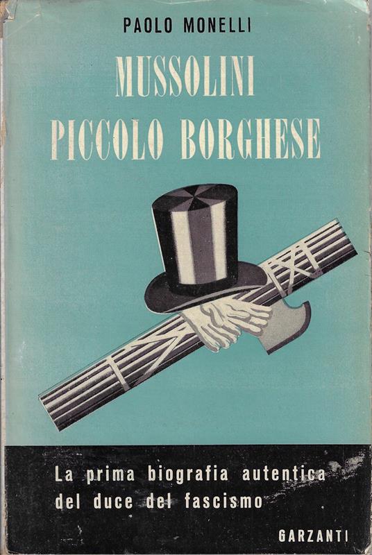Mussolini piccolo borghese - Paolo Monelli - copertina