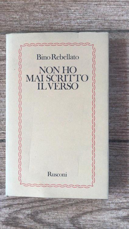 Non ho scritto il verso - Bino Rebellato - copertina