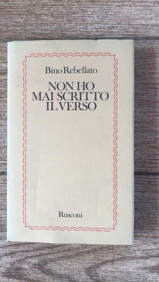 Non ho scritto il verso - Bino Rebellato - copertina