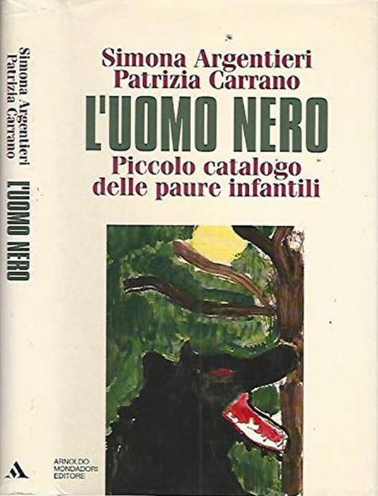 L' uomo nero. Piccolo catalogo delle paure infantili - Patrizia Carrano - copertina