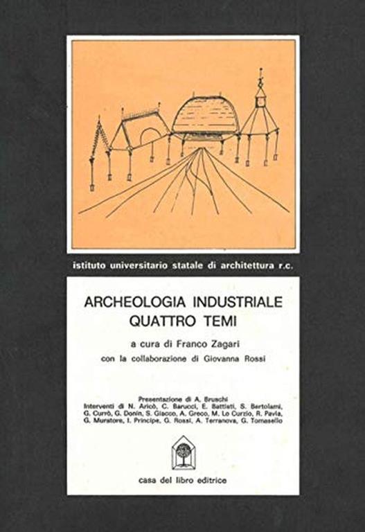 Archeologia industriale. Quattro temi - Franco Zagari - copertina