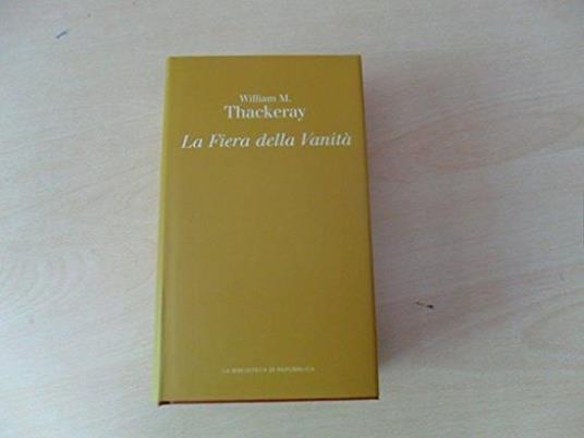 La  fiera delle vanità - William Makepeace Thackeray - copertina