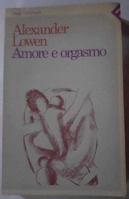 Amore e orgasmo - Alexander Lowen - copertina