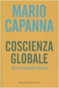 Coscienza globale. Oltre l'irrazionalità moderna - Mario Capanna - copertina