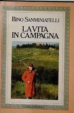 La vita in campagna - Bino Sanminiatelli - copertina