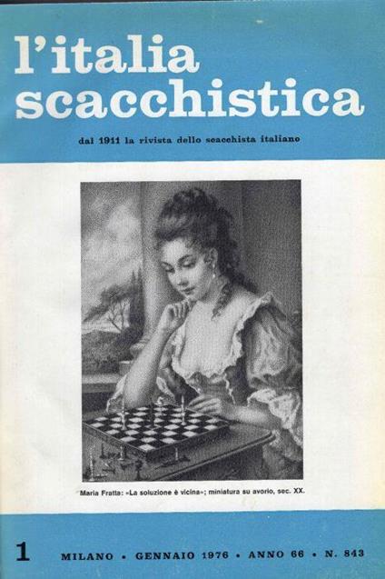 L' Italia Scacchistica dal 1911 la rivista dello scacchista italiano. Anno 1976 completo dal numero 843 al numero 853 - copertina