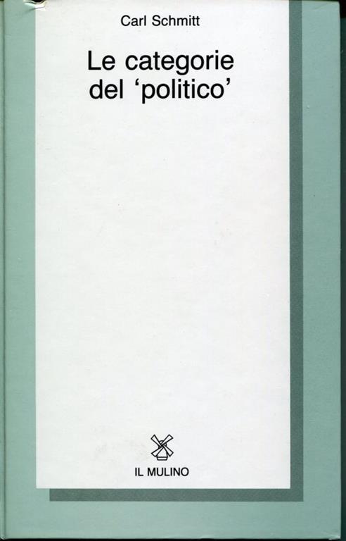 Le categorie del "politico" - Carl Schmitt - copertina