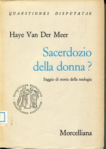 Sacerdozio della donna? : saggio di storia della teologia - copertina