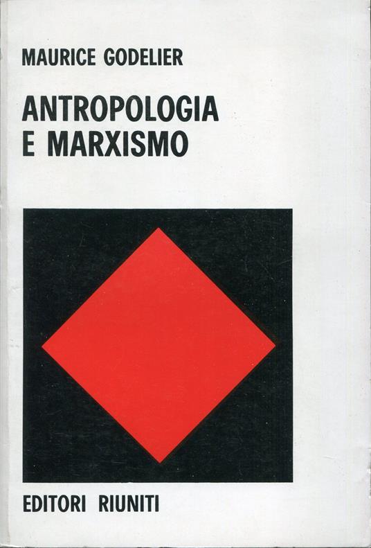 Antropologia e marxismo - Maurice Godelier - copertina
