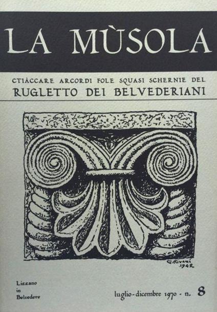 La Musola. Rugletto dei Belvederiani. n. 8 1970 - copertina