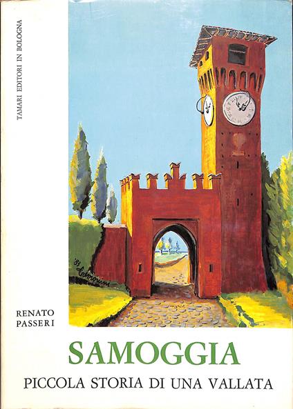 Samoggia : piccola storia di una vallata - Renato Passeri - copertina