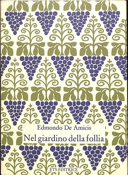 Nel giardino della follia - Edmondo De Amicis - copertina
