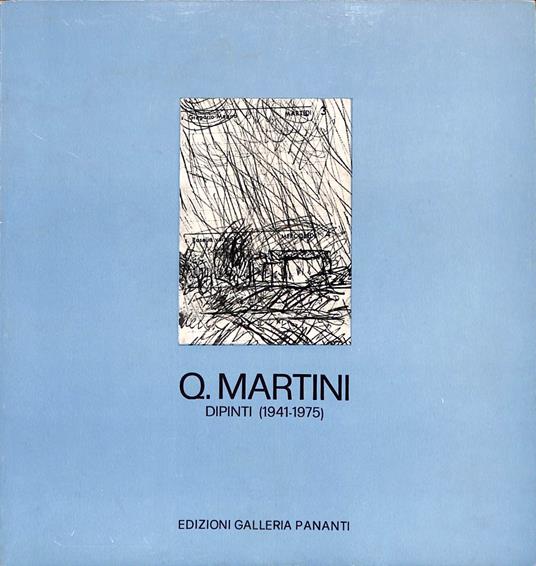 Quinto MArtini. Dipinti (1941-1975) - Quinto Martini - copertina