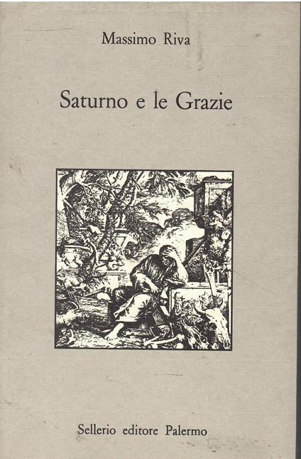 Saturno e le Grazie Malinconici ed ipocondriaci nella letteratura del '700 - Massimo Riva - copertina