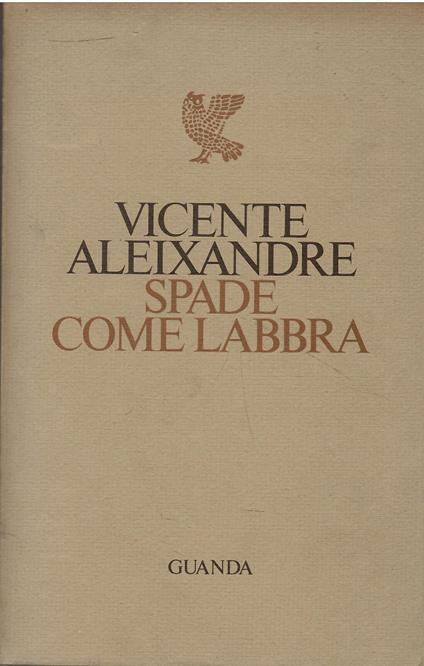 Spade come labbra. Testo originale a fronte - Vicente Aleixandre - copertina
