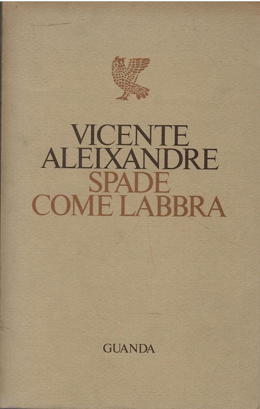 Spade come labbra. Testo originale a fronte - Vicente Aleixandre - copertina