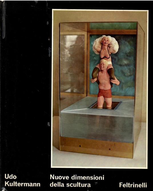 Nuove dimensioni della scultura - Udo Kultermann - copertina