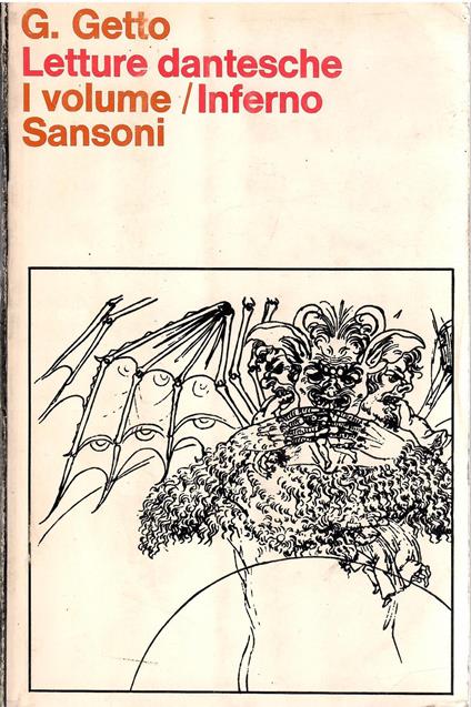 LETTURE DANTESCHE Volume primo Inferno - Giovanni Getto - copertina
