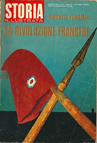 Francia-La Rivoluzione Francese- Speciale N. 126 Maggio 1968 Storia Illustrata N - copertina