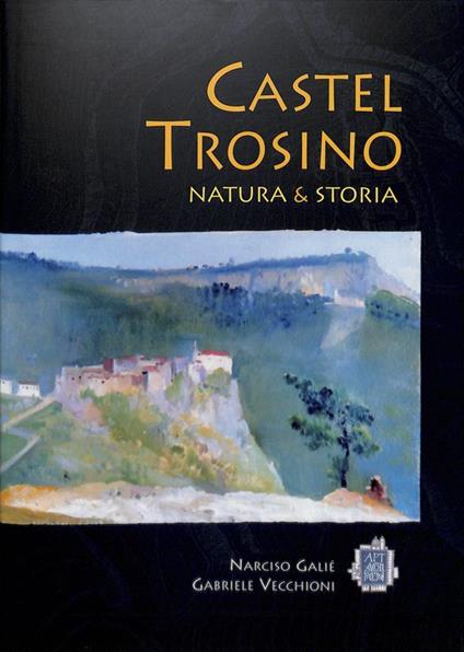 Castel Trosino natura e storia - copertina