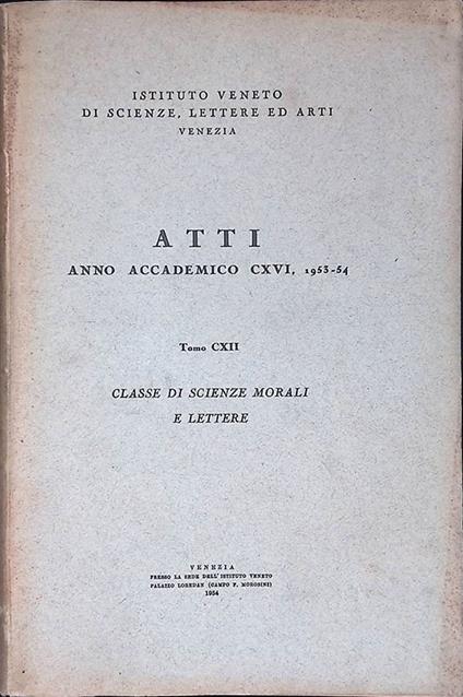Atti. Anno accademico CXVI 1953-54. Tomo CXII. Classe di scienze morali e lettere - copertina