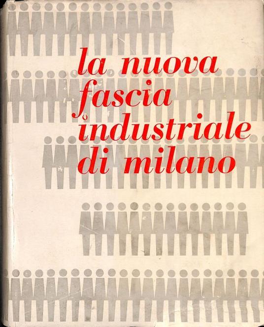 La nuova fascia industriale di Milano - copertina
